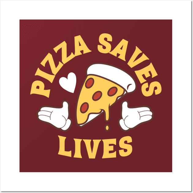 Pizza Saves Lives Wall Art by Three Meat Curry